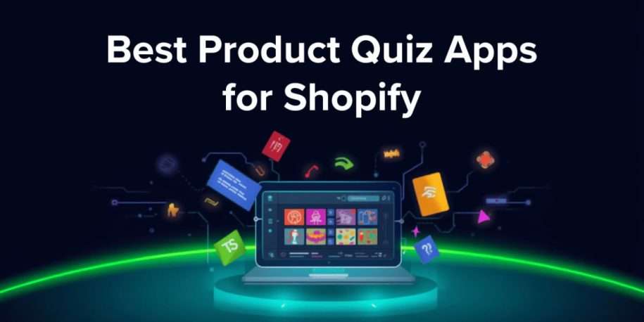 5 Best Quiz Apps for Shopify in 2026